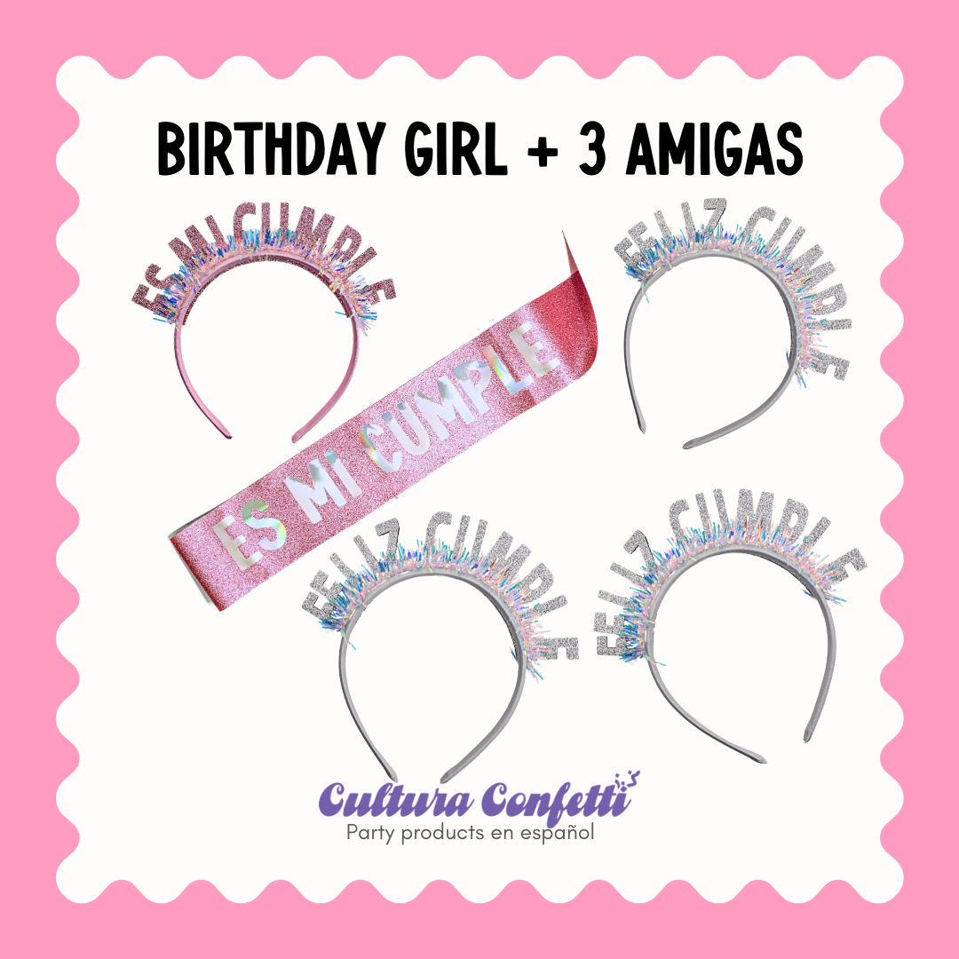 Las Amigas Bundle- a Glitter Birthday Set for 1 Birthday Girl and 3 Friends ¡Celebración Especial para la Cumpleañera y Sus Tres Mejores Amigas!
