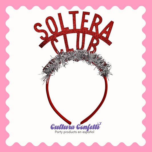 Galentine’s Collection – "SOLTERA CLUB” Party Headbands for Latinas | Handmade Galentine’s Day Decor